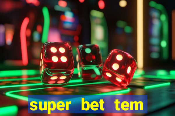 super bet tem pagamento antecipado