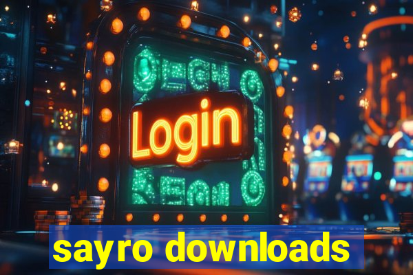 sayro downloads