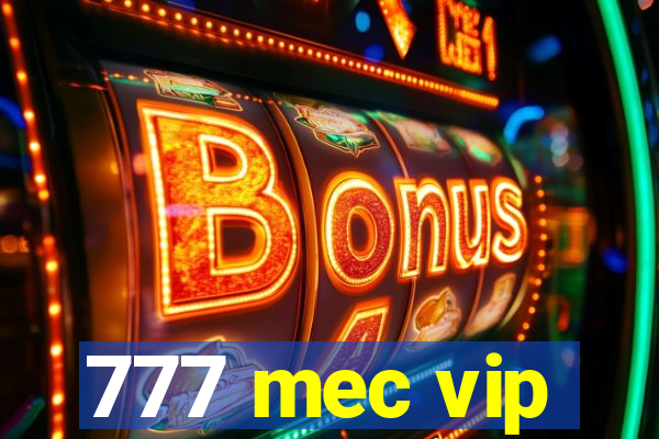 777 mec vip