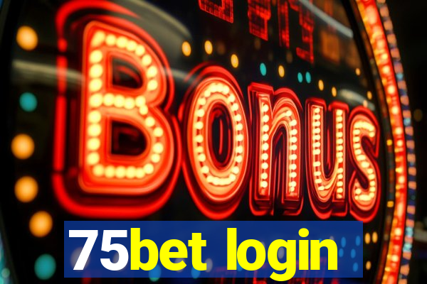 75bet login