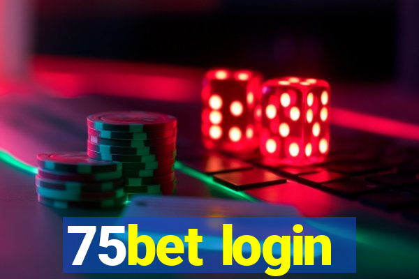 75bet login