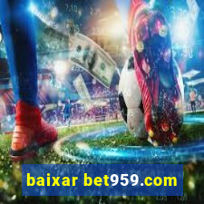 baixar bet959.com