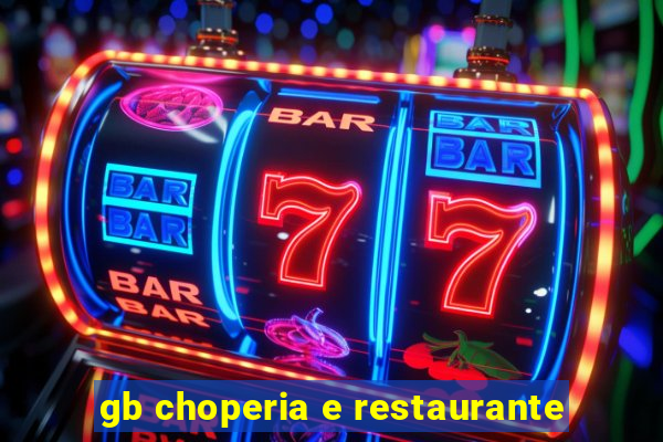 gb choperia e restaurante