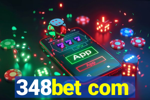 348bet com