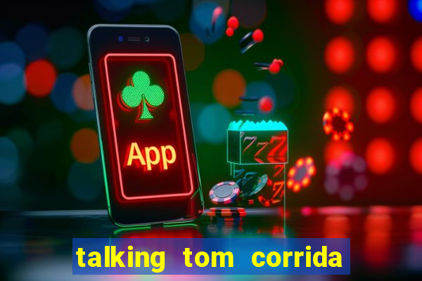 talking tom corrida do ouro