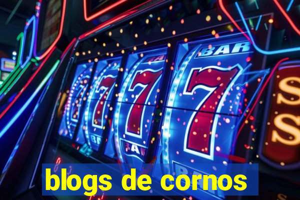 blogs de cornos