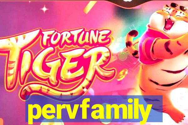 pervfamily