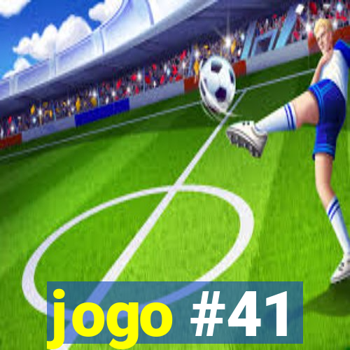 jogo #41