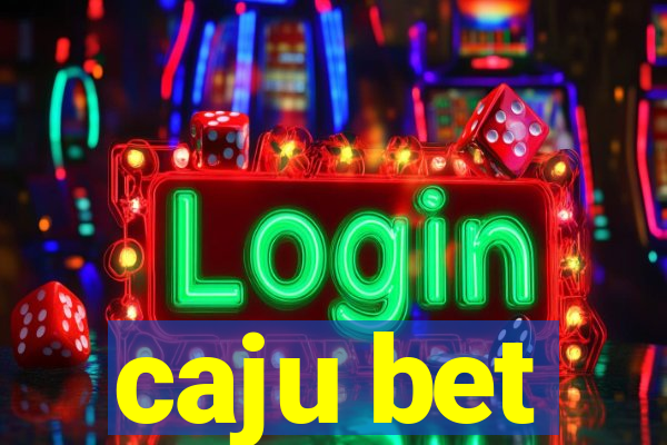 caju bet