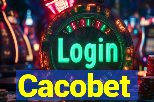 Cacobet