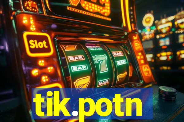 tik.potn