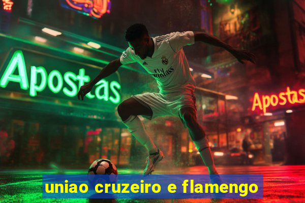 uniao cruzeiro e flamengo