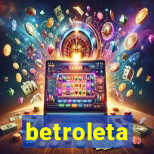 betroleta