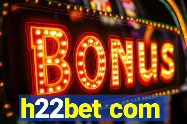 h22bet com