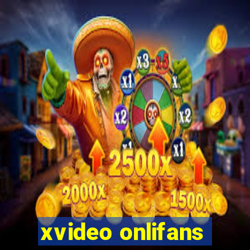 xvideo onlifans