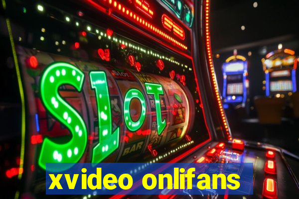 xvideo onlifans