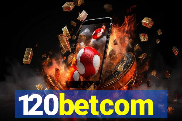 120betcom