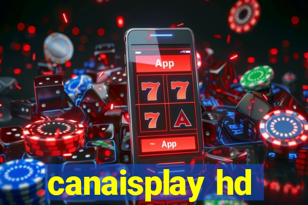 canaisplay hd