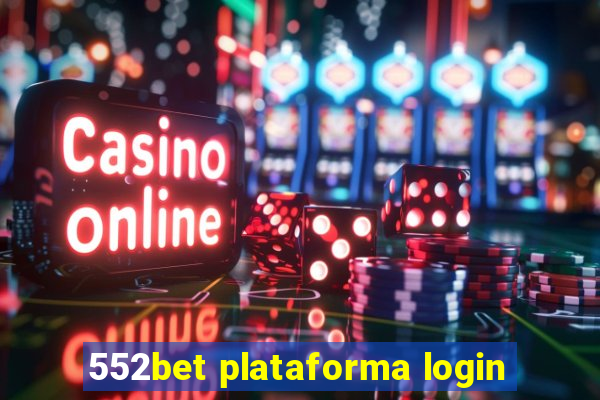 552bet plataforma login