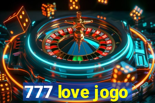 777 love jogo