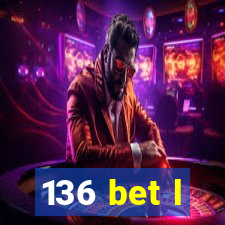 136 bet l