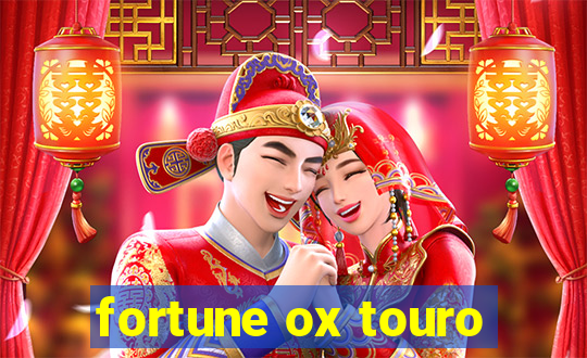 fortune ox touro