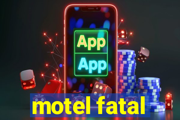 motel fatal