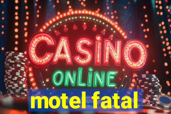 motel fatal