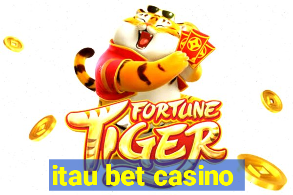 itau bet casino