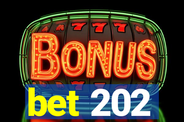 bet 202