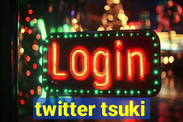 twitter tsuki