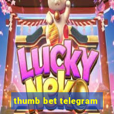 thumb bet telegram