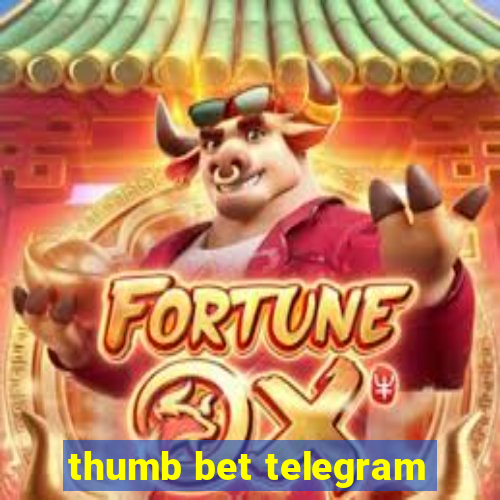 thumb bet telegram