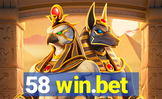 58 win.bet