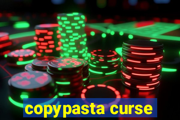 copypasta curse