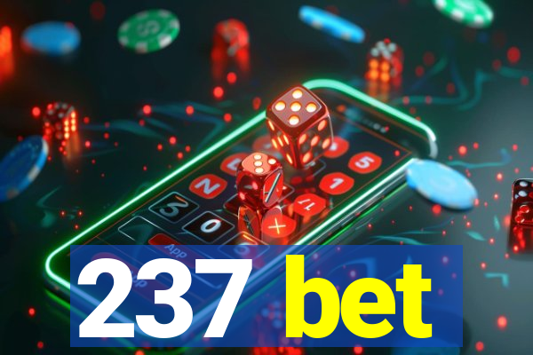 237 bet