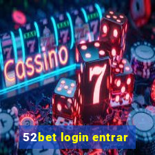 52bet login entrar