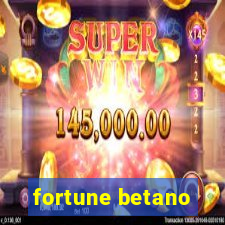 fortune betano