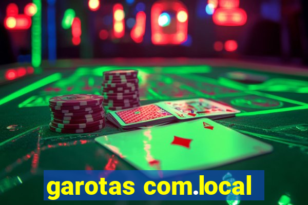 garotas com.local