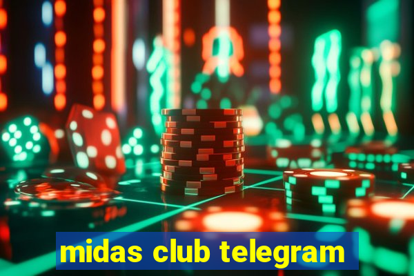 midas club telegram