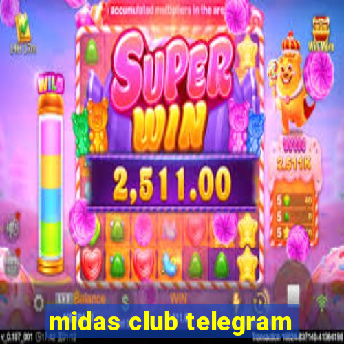 midas club telegram