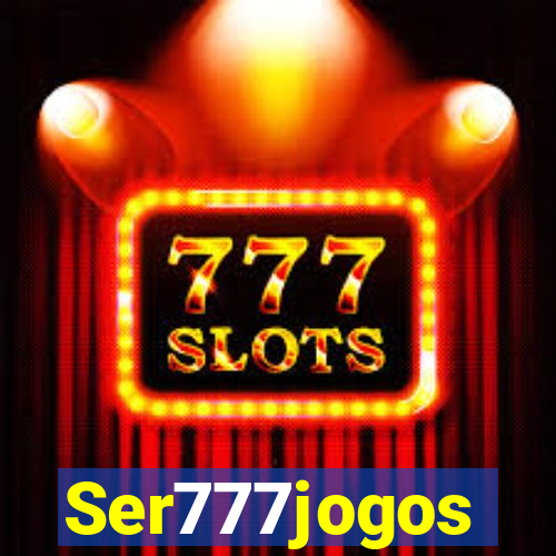 Ser777jogos