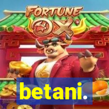 betani.