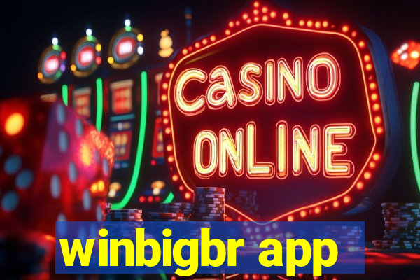 winbigbr app