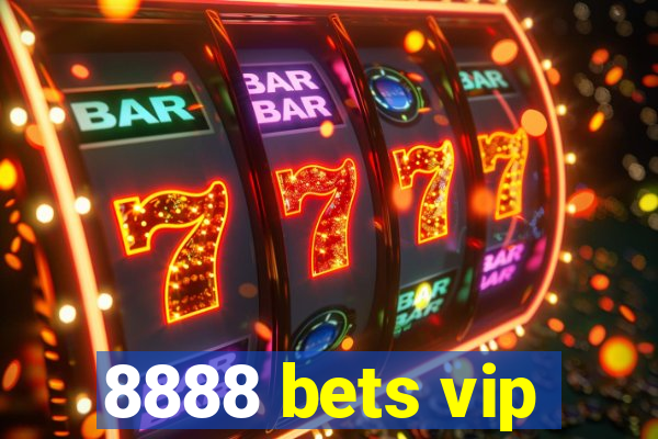 8888 bets vip