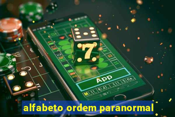 alfabeto ordem paranormal