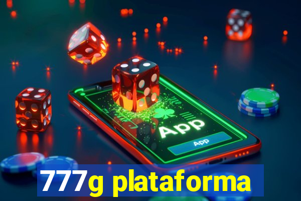 777g plataforma