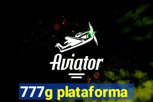 777g plataforma