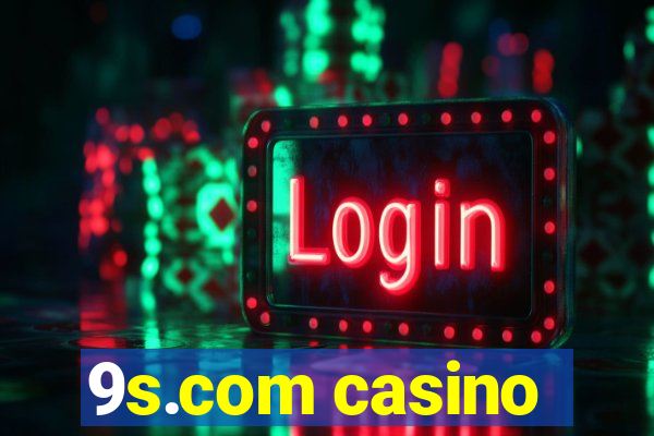 9s.com casino