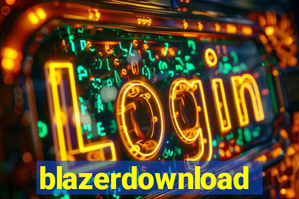 blazerdownload